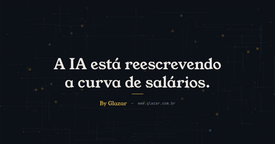 A conta chegou para os cargos especialistas. A IA está reescrevendo a curva de salários.